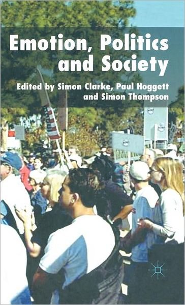 Cover for Simon Thompson · Emotion, Politics and Society (Hardcover Book) [2006 edition] (2006)