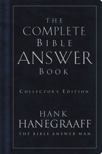 Cover for Hank Hanegraaff · The Complete Bible Answer Book - Answer Book (Leather Book) [Collector's edition] (2009)