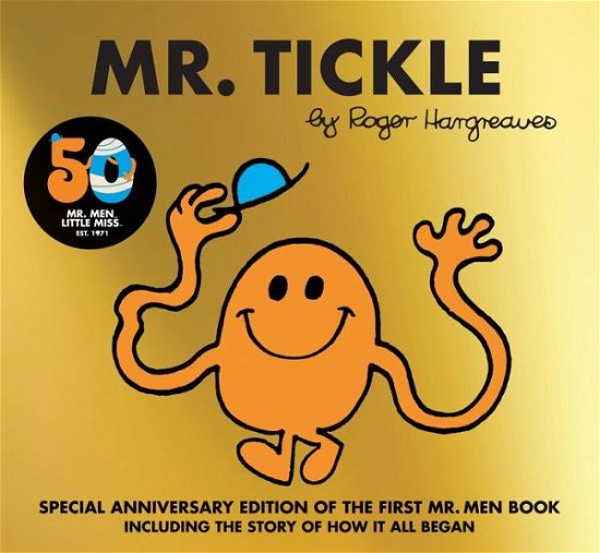 Cover for Roger Hargreaves · Mr. Tickle 50th Anniversary Edition (Pocketbok) [With the Story of How it All Began edition] (2021)