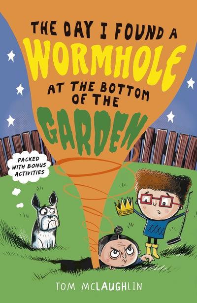 Cover for Tom McLaughlin · The Day I Found a Wormhole at the Bottom of the Garden - The Day that... (Taschenbuch) (2019)