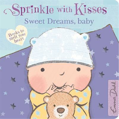 Sprinkle With Kisses: Sweet Dreams, Baby Board Book - Sprinkle with Kisses - Emma Dodd - Books - Hachette Children's Group - 9781408339817 - March 9, 2017