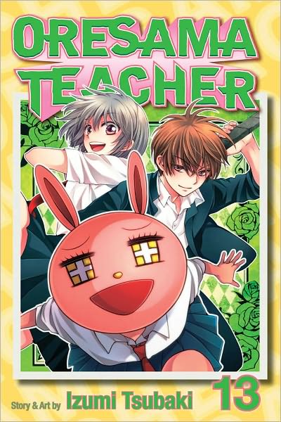 Cover for Izumi Tsubaki · Oresama Teacher, Vol. 13 - Oresama Teacher (Pocketbok) (2013)