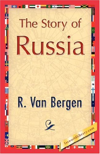 Cover for R. Van Bergen · The Story of Russia (Hardcover Book) (2007)
