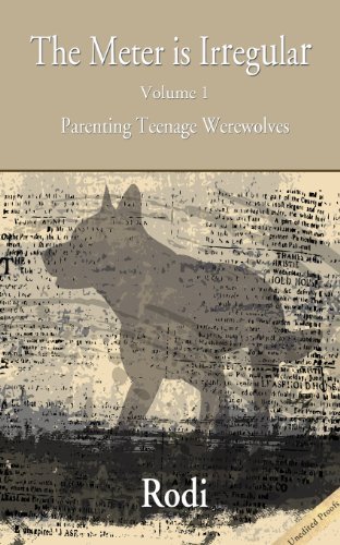 Cover for Rodney Charles · The Meter is Irregular - Parenting Teenage Werewolves (Paperback Book) (2013)