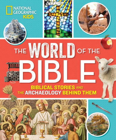 Cover for Jill Rubalcaba · The World of the Bible: Biblical Stories and the Archaeology Behind Them - Religion (Hardcover Book) (2017)