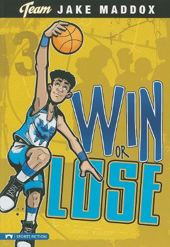 Cover for Jake Maddox · Win or Lose (Team Jake Maddox Sports Stories) (Paperback Book) (2010)