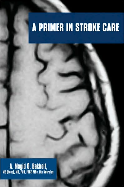 Cover for Magid Bakheit · A Primer in Stroke Care (Paperback Book) (2007)