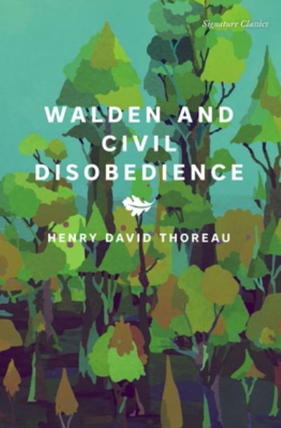 Cover for Henry David Thoreau · Walden and Civil Disobedience - Signature Classics (Paperback Book) (2023)