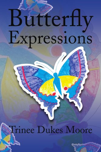 Cover for Trinee Dukes Moore · Butterfly Expressions (Paperback Book) (2009)