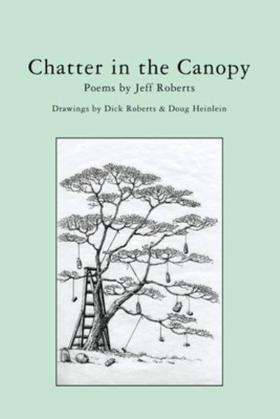 Cover for Jeff Roberts · Chatter in the Canopy (Paperback Book) (2009)