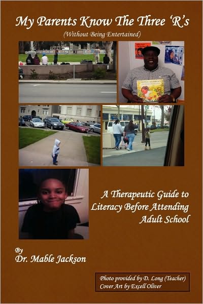 Cover for Mable Jackson · My Parents Know the Three R's to Literacy (Paperback Book) (2010)