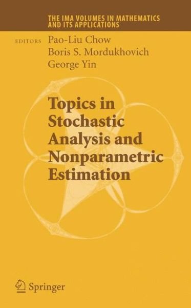 Cover for Pao-liu Chow · Topics in Stochastic Analysis and Nonparametric Estimation - The IMA Volumes in Mathematics and its Applications (Taschenbuch) (2011)