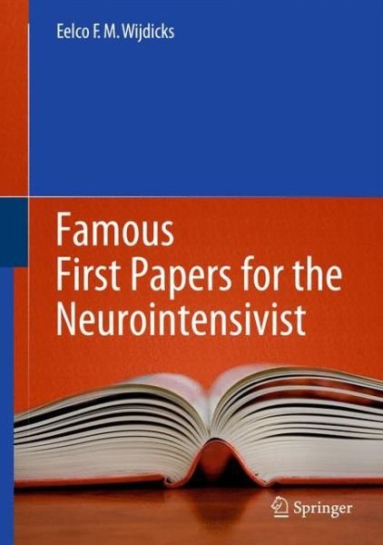 Cover for Eelco F.M. Wijdicks · Famous First Papers for the Neurointensivist (Hardcover bog) [2013 edition] (2012)