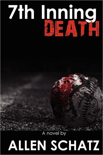 Cover for Allen Schatz · 7th Inning Death (Paperback Book) (2011)