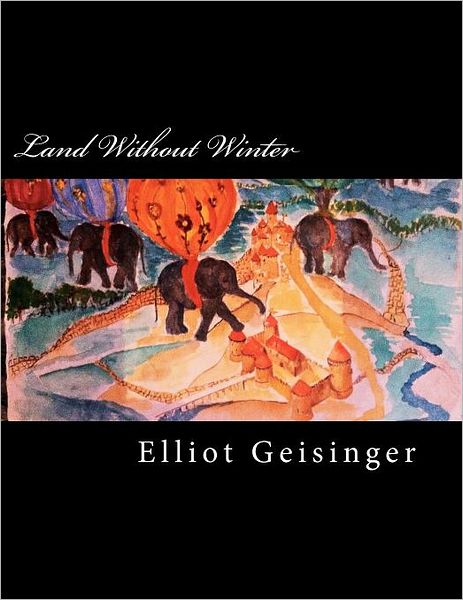 Cover for Elliot Geisinger · Land Without Winter (Paperback Book) (2012)