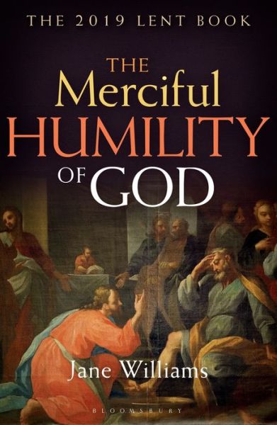 Cover for Jane Williams · The Merciful Humility of God: The 2019 Lent Book (Paperback Book) (2018)