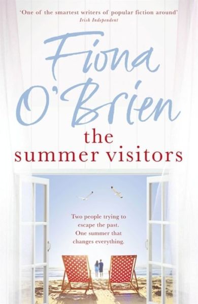 Cover for Fiona O'Brien · The Summer Visitors: A heart-warming story about love, second chances and moving on (Paperback Book) (2017)