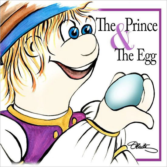 Cover for Oenita L Blair · The Prince &amp; the Egg (Paperback Book) (2012)