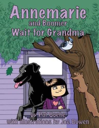 Cover for Pat Goehe · Annemarie and Boomer Wait for Grandma (Paperback Book) (2015)