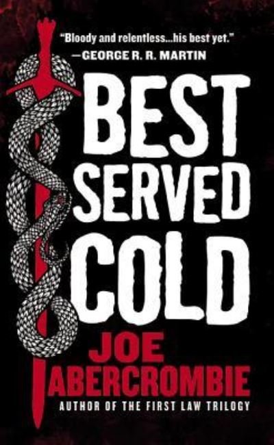Cover for Joe Abercrombie · Best Served Cold (N/A) (2016)