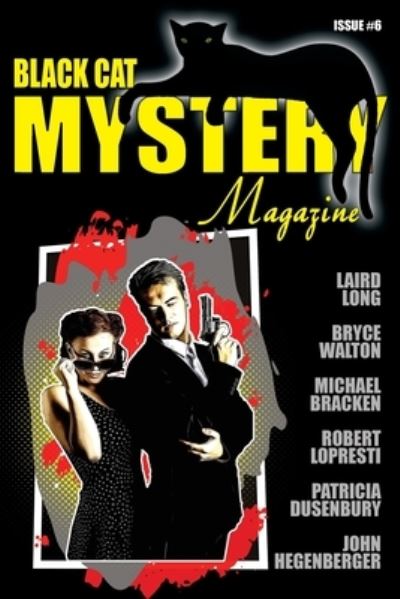 Black Cat Mystery Magazine #6 - Michael Bracken - Livros - Wildside Press - 9781479450817 - 2 de junho de 2020