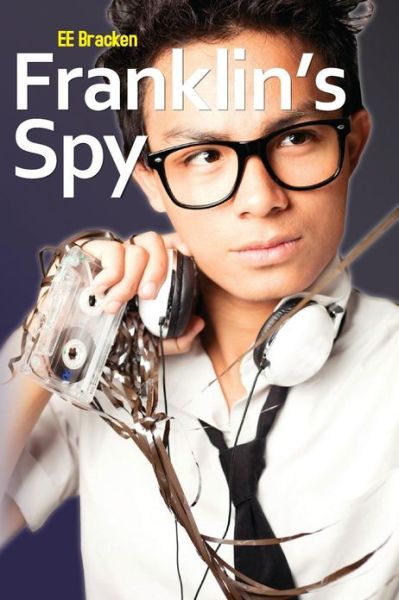 Cover for Ee Bracken · Franklin's Spy (Paperback Book) (2013)