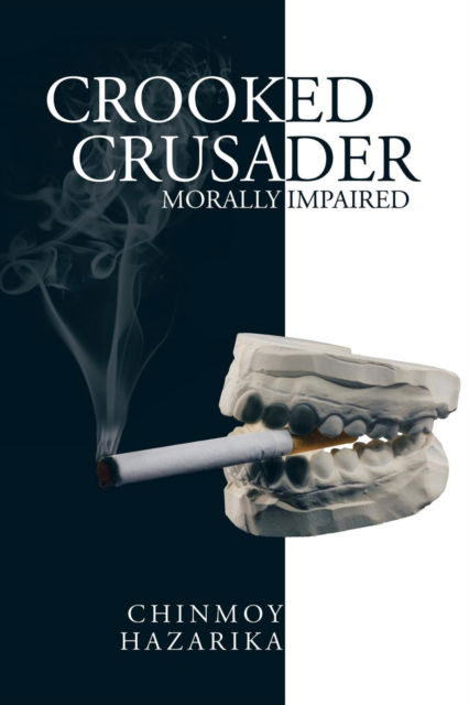 Cover for Chinmoy Hazarika · Crooked Crusader (Paperback Book) (2015)