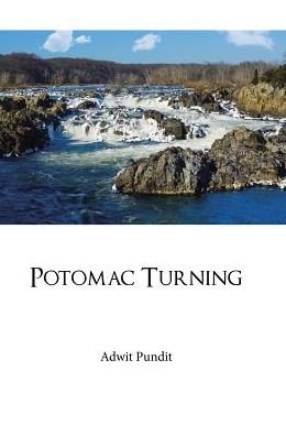 Cover for Adwit Pundit · Potomac Turning (Hardcover Book) (2016)