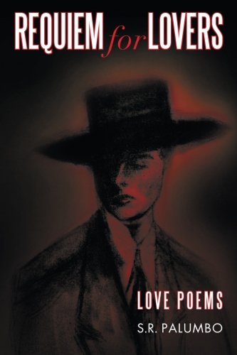 Cover for S. R. Palumbo · Requiem for Lovers: Love Poems (Paperback Book) (2013)