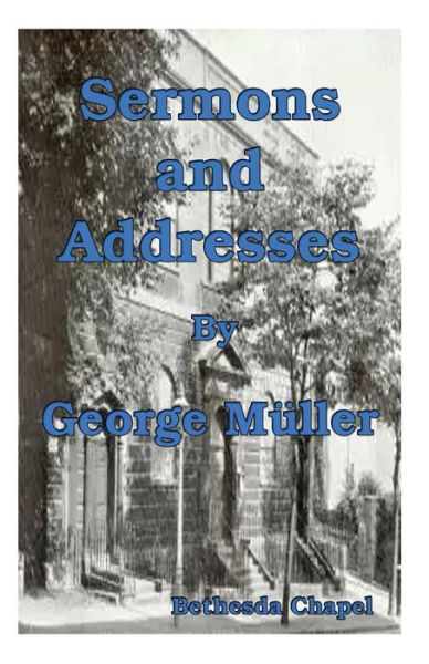 Cover for George Muller · Sermons and Addresses (Paperback Bog) (2013)