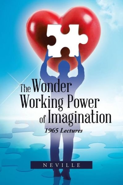 Cover for Neville · The Wonder Working Power of Imagination: 1965 Lectures (Taschenbuch) (2015)
