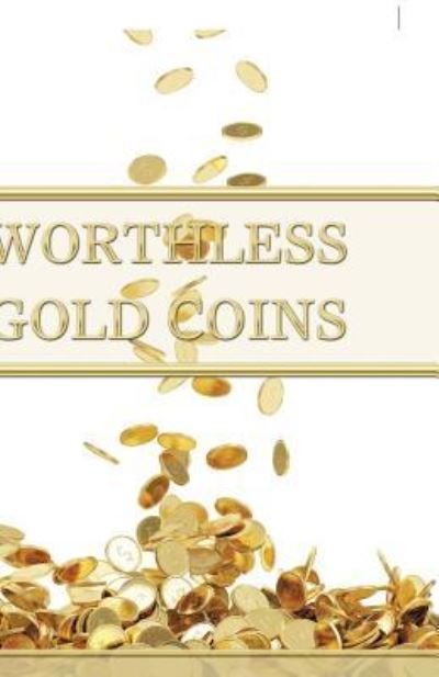 Cover for Kora Rae · Worthless Gold Coins (Pocketbok) (2018)
