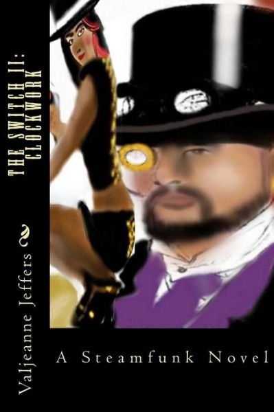 Cover for Valjeanne Jeffers · The Switch Ii: Clockwork: Includes the Switch and the Switch II (Paperback Book) (2013)