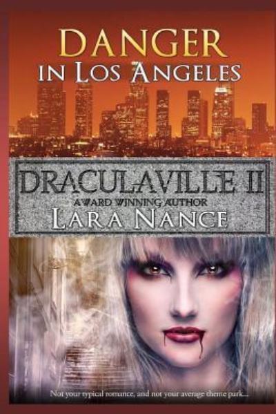 Cover for Lara Nance · Draculaville II - Danger in Los Angeles (Paperback Book) (2013)