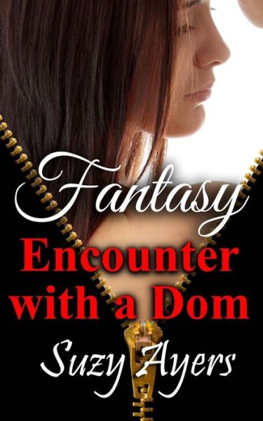 Cover for Suzy Ayers · Fantasy Encounter with a Dom (Paperback Book) (2013)