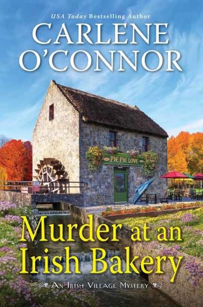 Cover for Carlene O'Connor · Murder at an Irish Bakery - An Irish Village Mystery (#9) (Hardcover Book) (2023)