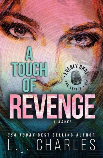 Cover for L J Charles · A Touch of Revenge: an Everly Gray Adventure (Paperback Book) (2014)