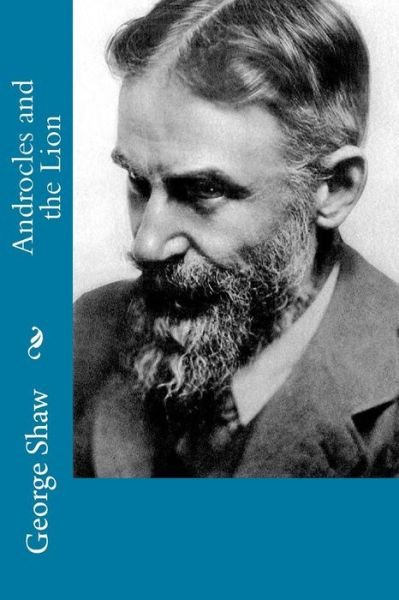Cover for George Bernard Shaw · Androcles and the Lion (Paperback Bog) (2014)