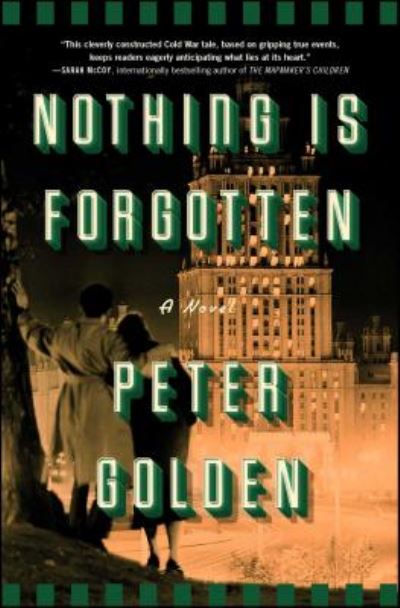 Cover for Peter Golden · Nothing Is Forgotten: A Novel (Taschenbuch) (2019)