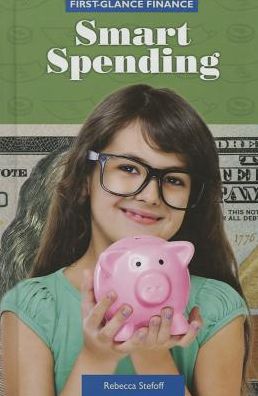 Cover for Rebecca Stefoff · Smart Spending (Hardcover Book) (2014)