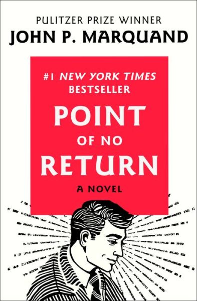 Cover for John P. Marquand · Point of No Return: A Novel (Paperback Book) (2017)