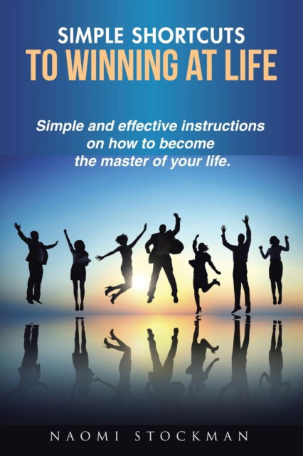 Cover for Naomi Stockman · Simple Shortcuts to Winning at Life (Paperback Book) (2016)