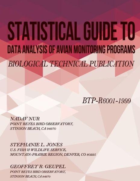 Cover for U S Fish &amp; Wildlife Service · Statistical Guide to Data Analysis of Avian Monitoring Programs: Biological Technical Publication (Paperback Book) (2015)