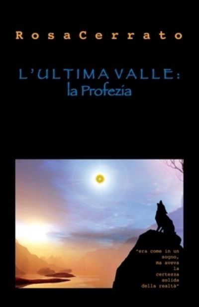 Cover for Rosa Cerrato · L'ultima valle (Paperback Book) (2014)