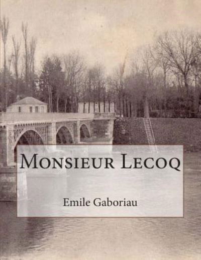 Cover for G - Ph Ballin · Monsieur Lecoq (Paperback Book) (2015)