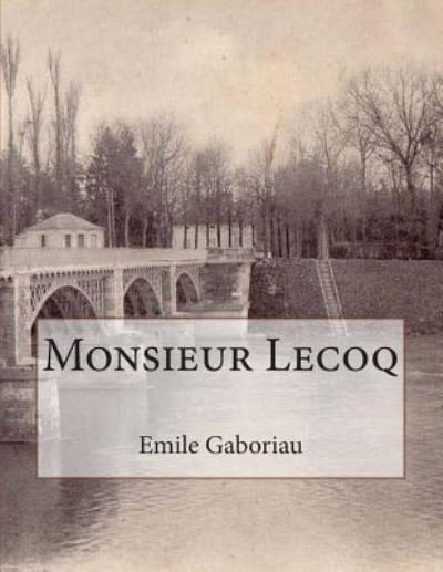 Cover for G - Ph Ballin · Monsieur Lecoq (Paperback Bog) (2015)