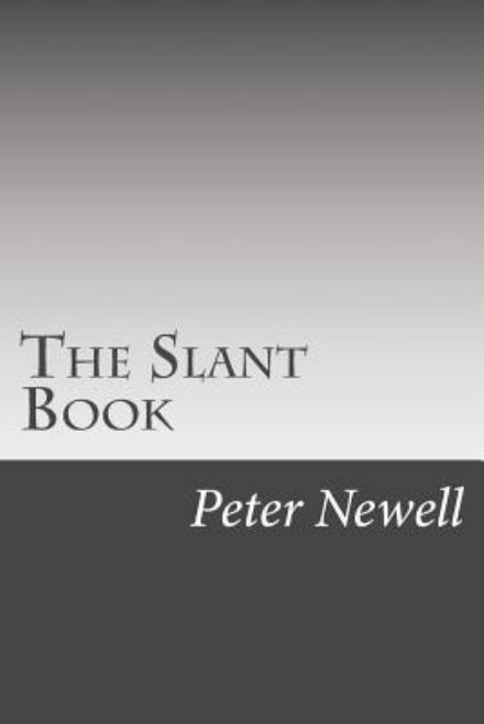 Cover for Peter Newell · The Slant Book (Paperback Book) (2015)