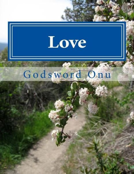 Cover for Apst Godsword Godswill Onu · Love: the Great Commandment and Mighty Weapon (Pocketbok) (2015)