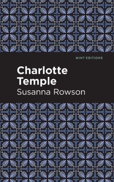 Cover for Susanna Rowson · Charlotte Temple - Mint Editions (Paperback Book) (2021)