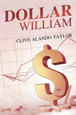 Cover for Clive Alando Taylor · Dollar William (Paperback Book) (2017)